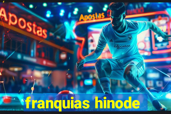 franquias hinode